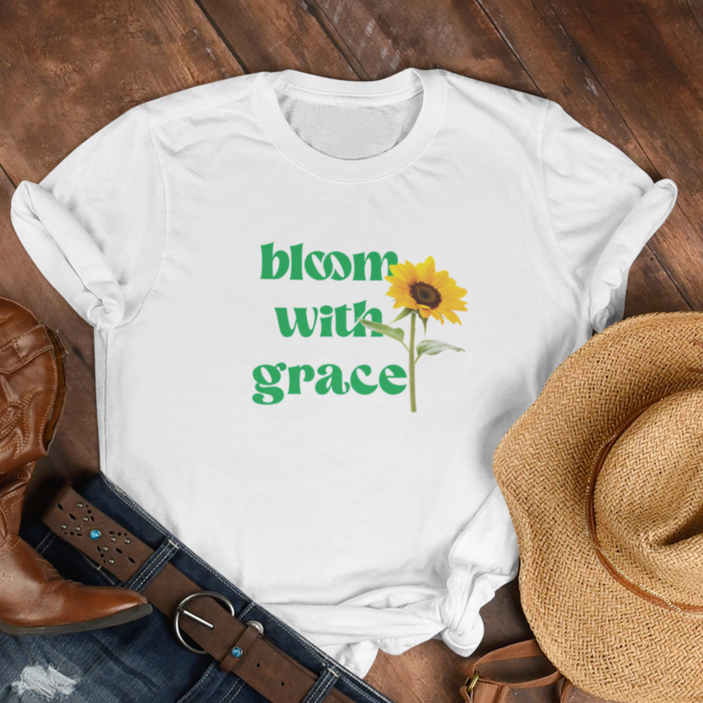 bloom with grace t-shirt